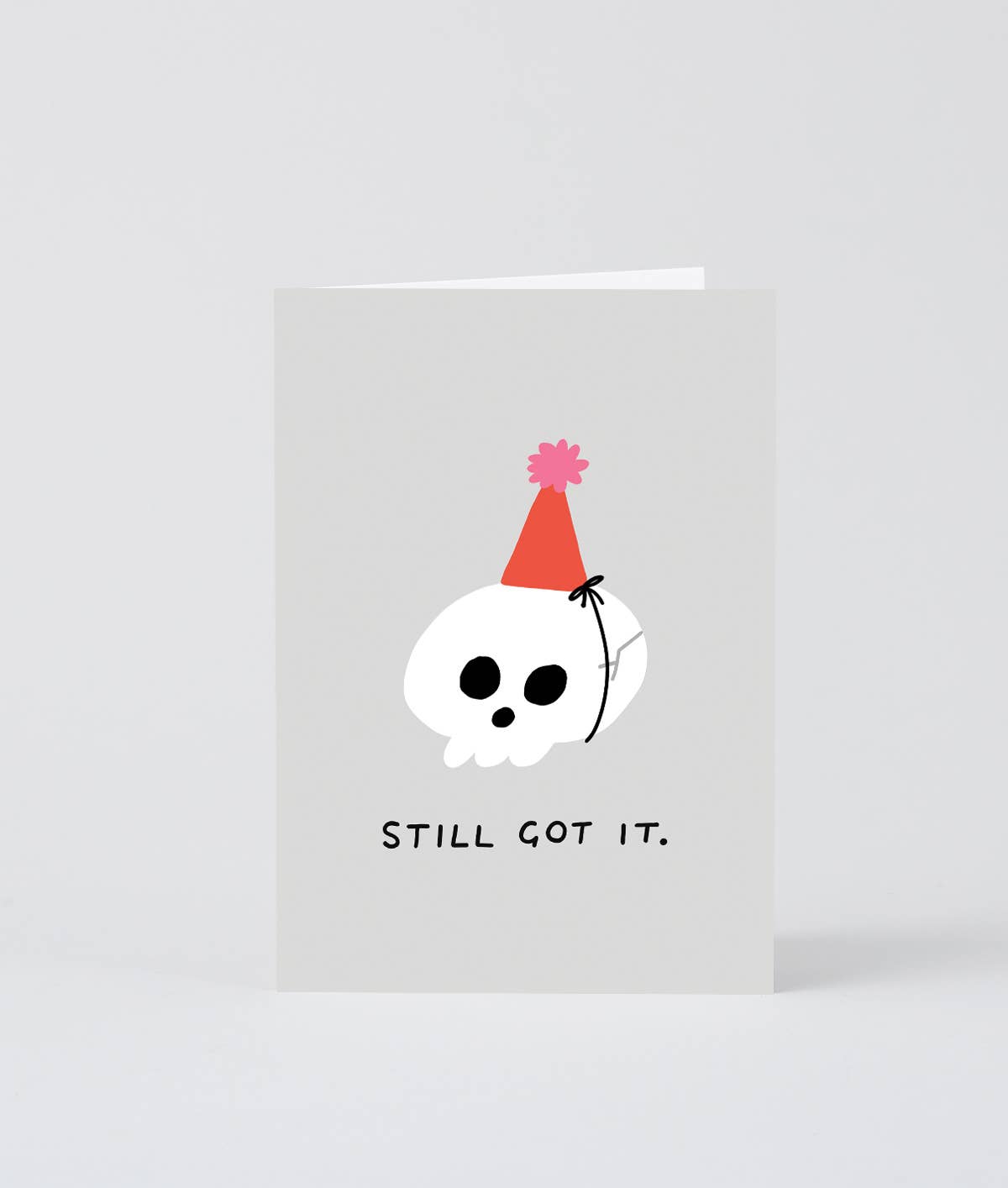 Still Got It Birthday Card