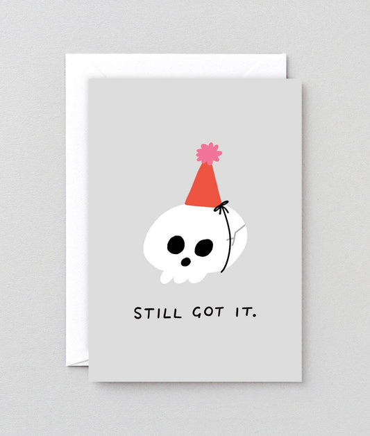Still Got It Birthday Card